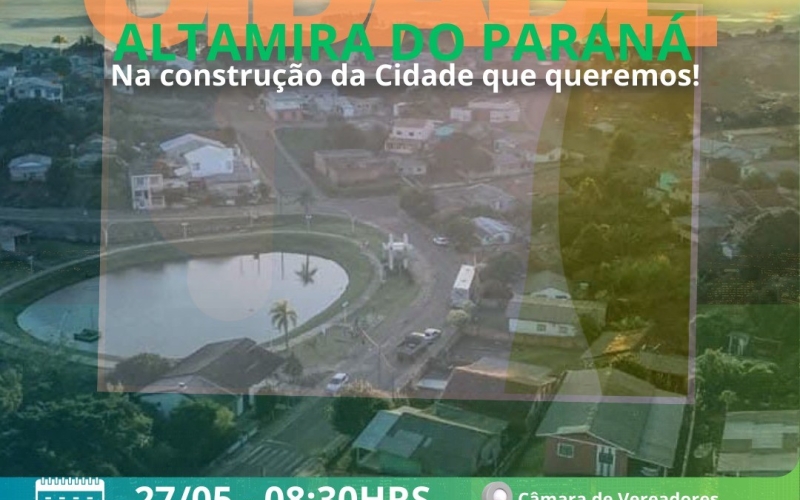 Dia 27 de maio acontece a I Conferência da Cidade em Altamira do Paraná