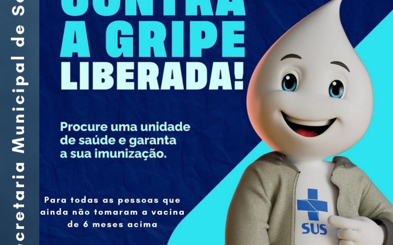 VACINAÇÃO CONTRA GRIPE  LIBERADA