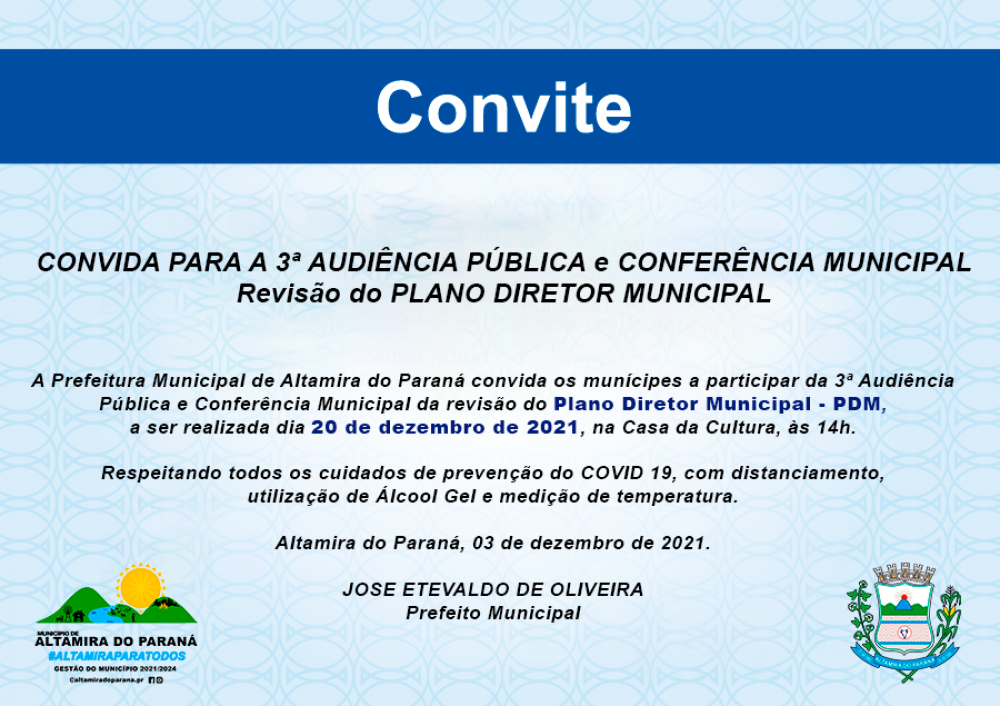  CONVIDA PARA A 3ª AUDIÊNCIA PÚBLICA e CONFERÊNCIA MUNICIPAL Revisão do PLANO DIRETOR MUNICIPAL